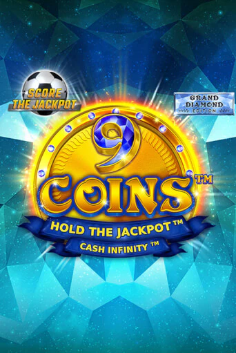 9 Coins Grand Diamond Edition Score The Jackpot играть онлайн без регистрации в Онлайн Казино GRAND