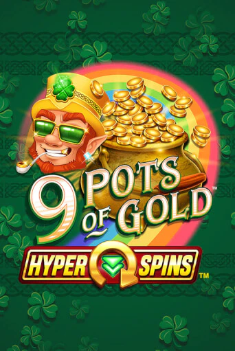 9 Pots of Gold™ HyperSpins™ играть онлайн без регистрации в Онлайн Казино GRAND