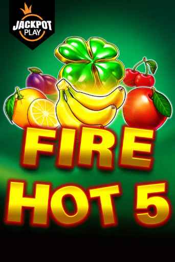 Fire Hot 5 Jackpot Play играть онлайн без регистрации в Онлайн Казино GRAND