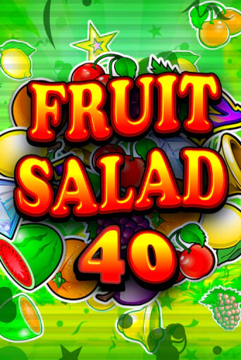Fruit Salad 40 играть онлайн без регистрации в Онлайн Казино GRAND