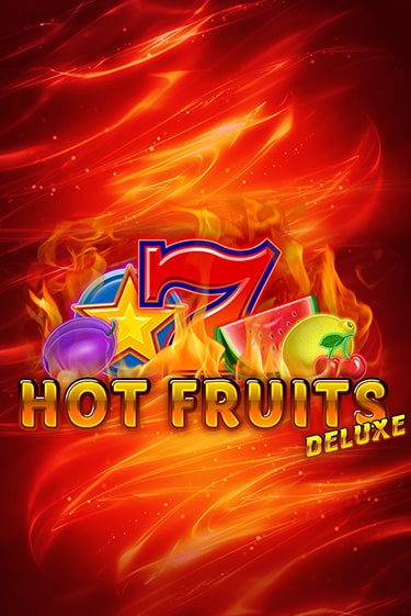 Hot Fruits Deluxe играть онлайн без регистрации в Онлайн Казино GRAND