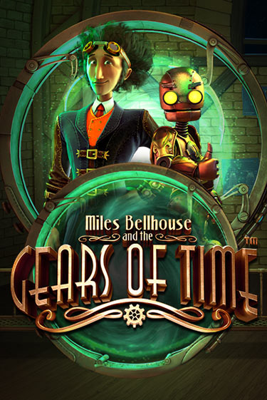 Miles Bellhouse and the Gears of Time играть онлайн без регистрации в Онлайн Казино GRAND