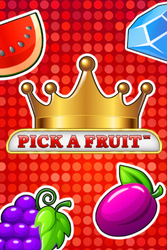 Pick a Fruit играть онлайн без регистрации в Онлайн Казино GRAND