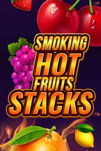 Smoking Hot Fruits Stacks играть онлайн без регистрации в Онлайн Казино GRAND