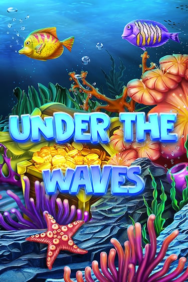Under The Waves играть онлайн без регистрации в Онлайн Казино GRAND