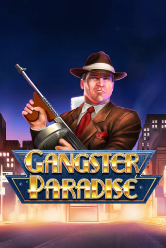 Gangster Paradise играть онлайн без регистрации в Онлайн Казино GRAND