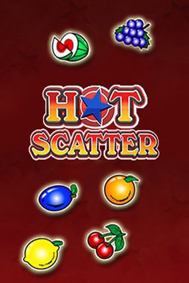 Hot Scatter играть онлайн без регистрации в Онлайн Казино GRAND